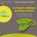 Achtsam arbeiten, achtsam leben