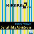 Kiraka, Schallblitz Abenteuer