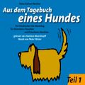 Aus dem Tagebuch eines Hundes 1. Teil