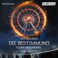 Die Bestimmung - Fours Geschichte