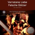 Verratene Liebe - Falsche Götter