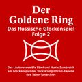 Der goldene Ring - Das russische Glockenspiel