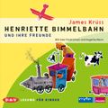 Henriette Bimmelbahn und ihre Freunde