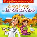 Zwerg Nase Und Der Kleine Muck