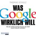 Was Google wirklich will