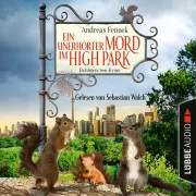 Cover of Ein unerhörter Mord im High Park - Ein Eichhörnchen-Krimi by Fennek, Andreas