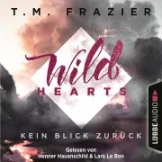 Cover of Kein Blick zurück - Wild Hearts, Band 1 by Frazier, T. M.