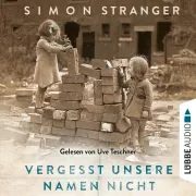 Cover of Vergesst unsere Namen nicht by Stranger, Simon