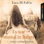Cover von Es war einmal in Italien von Fulvio, Luca Di