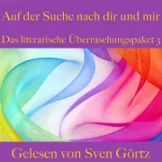 Cover von Das literarische Überraschungspaket 3: Auf der Suche nach dir und mir von Tucholsky, Kurt