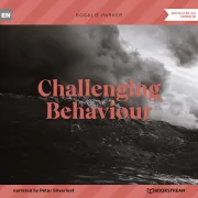 Cover of Challenging Behaviour by Parker, Rosalie