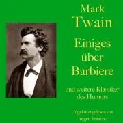 Cover von Mark Twain: Einiges über Barbiere - und weitere Klassiker des Humors von Twain, Mark