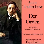 Cover von Anton Tschechow: Der Orden – und weitere klassische Geschichten von Tschechow, Anton