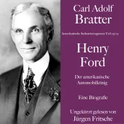 Cover von Carl Adolf Bratter: Henry Ford. Der amerikanische Automobilkönig. Eine Biografie von Bratter, Carl Adolf