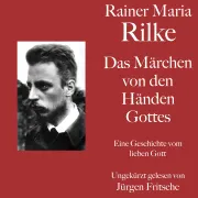 Cover von Rainer Maria Rilke: Das Märchen von den Händen Gottes von Rilke, Rainer Maria
