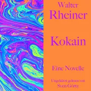 Cover von Walter Rheiner: Kokain von Rheiner, Walter