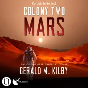 Cover von Colony Two Mars - Colony Mars, Teil 2 von Kilby, Gerald M.
