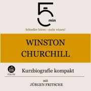 Cover von Winston Churchill: Kurzbiografie kompakt von 5 Minuten
