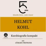 Cover von Helmut Kohl: Kurzbiografie kompakt von 5 Minuten
