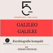 Cover von Galileo Galilei: Kurzbiografie kompakt von 5 Minuten
