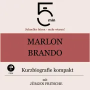 Cover von Marlon Brando: Kurzbiografie kompakt von 5 Minuten