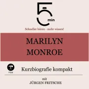 Cover von Marilyn Monroe: Kurzbiografie kompakt von 5 Minuten
