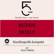 Cover von Buddy Holly: Kurzbiografie kompakt von 5 Minuten