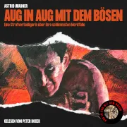 Cover von Aug in Aug mit dem Bösen von Wagner, Astrid