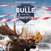 Cover of Leise mordet der Schnee - Der Bulle und der Schmetterling, Folge 6 by Heimberger, Martin