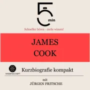 Cover von James Cook: Kurzbiografie kompakt von 5 Minuten