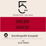Cover von Miles Davis: Kurzbiografie kompakt von 5 Minuten