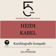 Cover von Heidi Kabel: Kurzbiografie kompakt von 5 Minuten