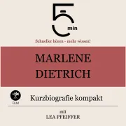 Cover von Marlene Dietrich: Kurzbiografie kompakt von 5 Minuten
