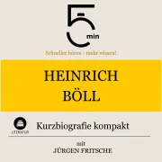 Cover von Heinrich Böll: Kurzbiografie kompakt von 5 Minuten