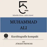Cover von Muhammad Ali: Kurzbiografie kompakt von 5 Minuten