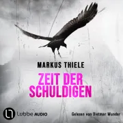 Cover von Zeit der Schuldigen von Thiele, Markus