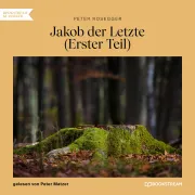 Cover von Jakob der Letzte (Erster Teil) von Rosegger, Peter