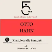 Cover von Otto Hahn: Kurzbiografie kompakt von 5 Minuten