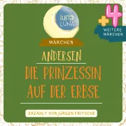 Cover von Die Prinzessin auf der Erbse plus vier weitere Märchen von Hans Christian Andersen von Andersen, Hans Christian