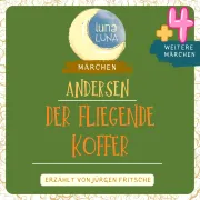 Cover von Der fliegende Koffer plus vier weitere Märchen von Hans Christian Andersen von Andersen, Hans Christian