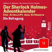 Cover von Die Befragung (Der Sherlock Holmes-Adventkalender: Die Ankunft des Erlösers, Folge 9) von Doyle, Sir Arthur Conan