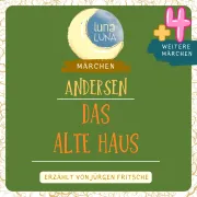 Cover von Das alte Haus plus vier weitere Märchen von Hans Christian Andersen von Andersen, Hans Christian