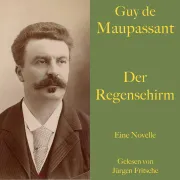 Cover von Guy de Maupassant: Der Regenschirm von Maupassant, Guy de