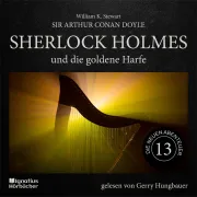 Cover von Sherlock Holmes und die goldene Harfe (Die neuen Abenteuer, Folge 13) von Doyle, Sir Arthur Conan