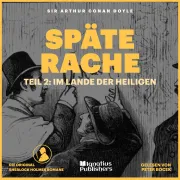 Cover von Späte Rache (Teil 2: Im Lande der Heiligen) von Doyle, Sir Arthur Conan