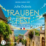 Cover von Traubenfest - Ein Périgord-Krimi, Teil 4 von Dubois, Julie