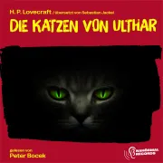 Cover von Die Katzen von Ulthar von Lovecraft, H. P.