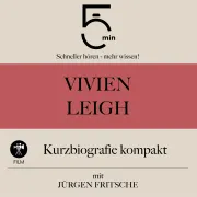 Cover von Vivien Leigh: Kurzbiografie kompakt von 5 Minuten