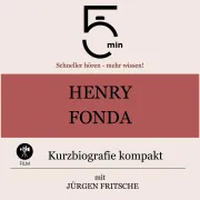 Cover von Henry Fonda: Kurzbiografie kompakt von 5 Minuten