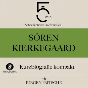 Cover von Sören Kierkegaard: Kurzbiografie kompakt von 5 Minuten